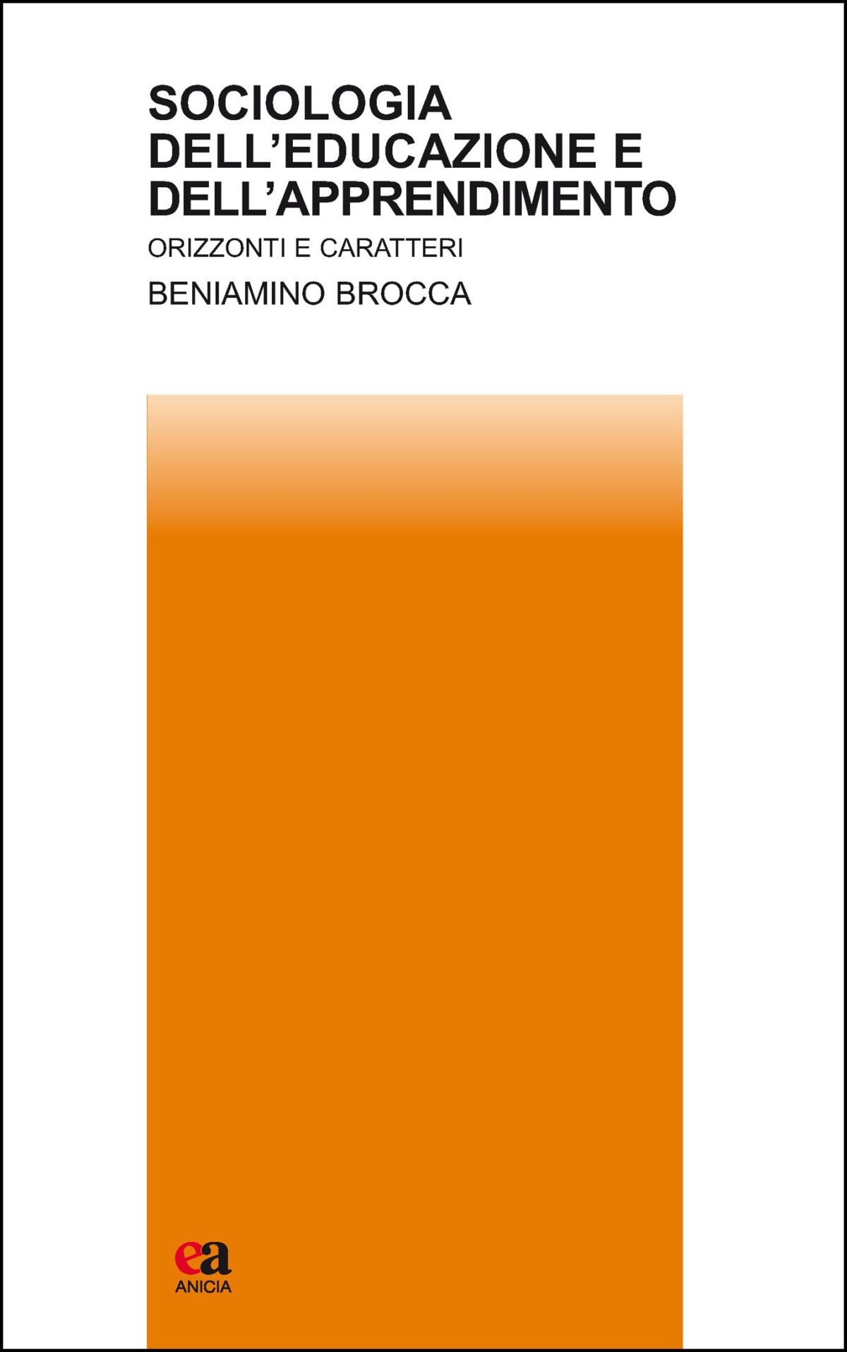 Sociologia Dell'educazione E Dell'apprendimento | Edizioni Anicia